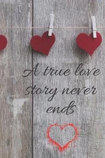 A true love story never end by Amarilis Rivera Paperback Book