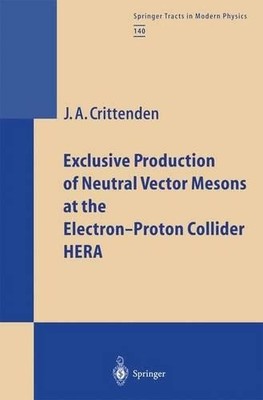 Exclusive Production of Neutral Vector Mesons at the Electron... - 9783662148099