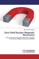 Manjunatha Mushtagatte | Zero Field Nuclear Magnetic Resonance | Taschenbuch