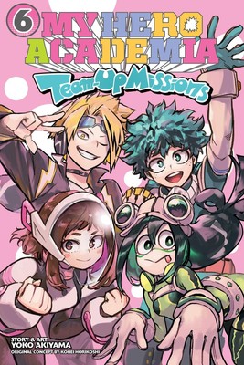 My Hero Academia: Team-Up Missions, Vol. 6 Kohei Horikoshi