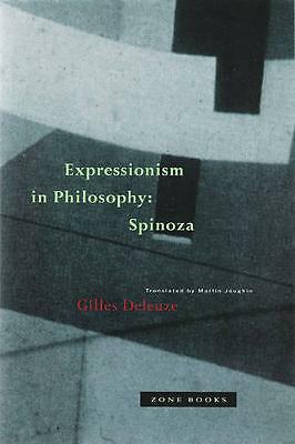 Expressionism in Philosophy: Spinoza by Gilles Deleuze (Paperback, 1992)