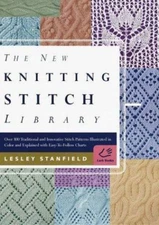 Lesley Stanfield: New Knitting Stitch Library 300+ Tradition/Innovative Patterns