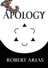 Apology: A New Age Meditation by Robert Arias (English) Hardcover Book