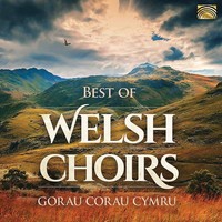 Audio Cd - Best Of Welsh Choirs / Various - Arc Music -D- Neu