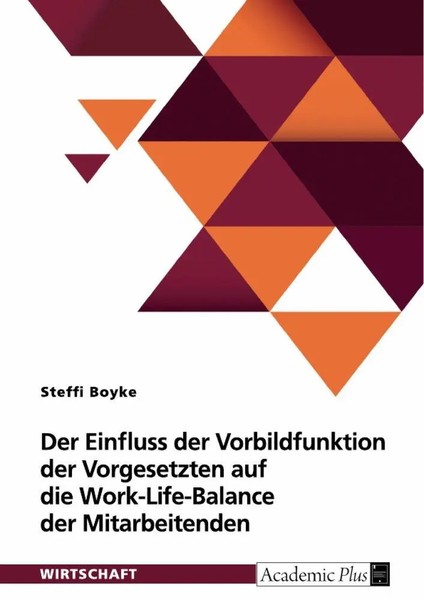 Steffi Boyke | Der Einfluss Der Vorbildfunktion Der Vorgesetzten Auf Die...-image