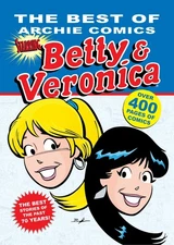 The Best of Archie Comics Starring Betty & Veronica (Best of Betty & Veronic...