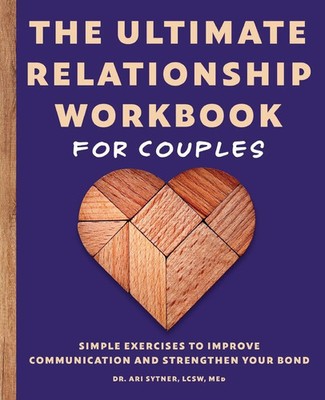 The Ultimate Relationship Workbook for Couples Ari Sytner Taschenbuch Englisch