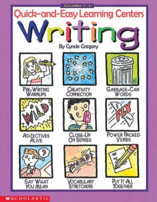 Quick-and-Easy Learning Centers: Writing (Grades 1-3) by 