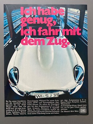 Ich habe genug, ich fahr mit dem Zug Jaguar E-Type DB Bahn 1969 Vintage Werbung