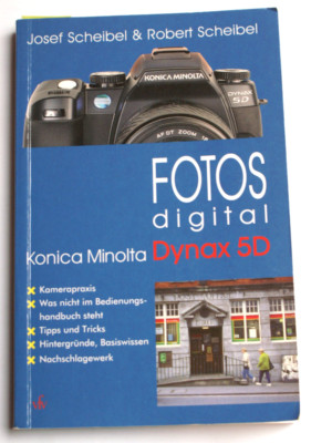 Konica Minolta Dynax 5D, Fotobuch, Josef Scheibel & Robert Scheibel, Kamerabuch