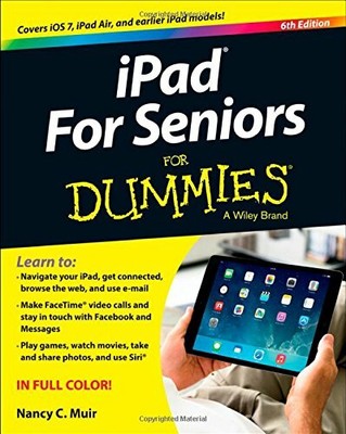 iPad for Seniors For Dummies (For Dummies (Computer by Muir, Nancy C. 1118728262