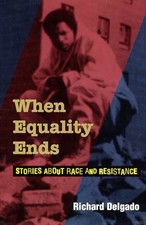 When Equality Ends: Stories About Race And Resistance by