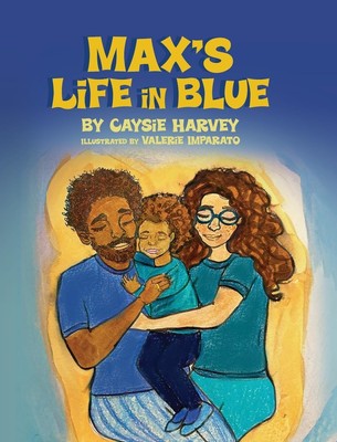 Max's Life in Blue,Harvey, Caysie Caysie Harvey,