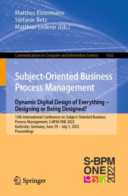 Subject-Oriented Business Process Management.  by Matthes Elstermann PAPERBACK