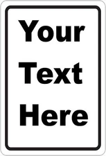 New Personalized Aluminum Metal Sign 8" x 12" Customized With Custom Text Sign