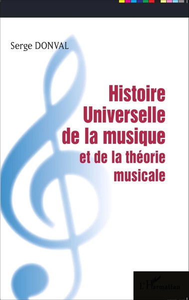 Serge Donval | Histoire Universelle De La Musique Et De La ThéOrie Musicale-image