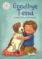 Reading Champion: Goodbye Tessa | Independent Reading White 10 | Elizabeth Dale