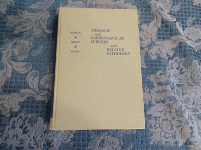Thoracic And Cardiovascular Surgery Glenn Related Pathology Lindskog Liebow 1962