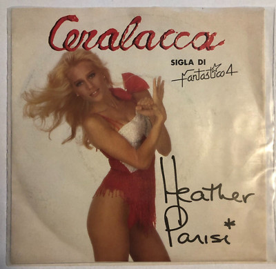 HEATHER PARISI -  CERALACCA - ITALIAN 7¨SINGLE PS, ITALO DISCO