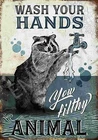 Tin Metal Signs Vintage Decor Wash Your Hands You Filthy Animal Bathroom Poster