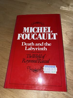 Michael Foucault:Death and the Labyrinth: The world of Raymond Roussel 1987