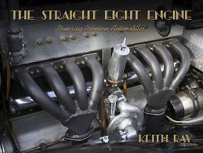 The Straight Eight Engine: Powering the Premium Automobiles of the Twenties...