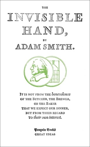 Adam Smith The Invisible Hand (Tascabile) Penguin Great Ideas