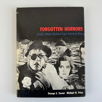 Forgotten Horrors Turner Price 1979 First Edition Early Talkie Chillers A. S ARC