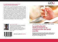 La EstimulacióN Motivacional En La ConstruccióN Del Texto Escrito Yander MartíNe