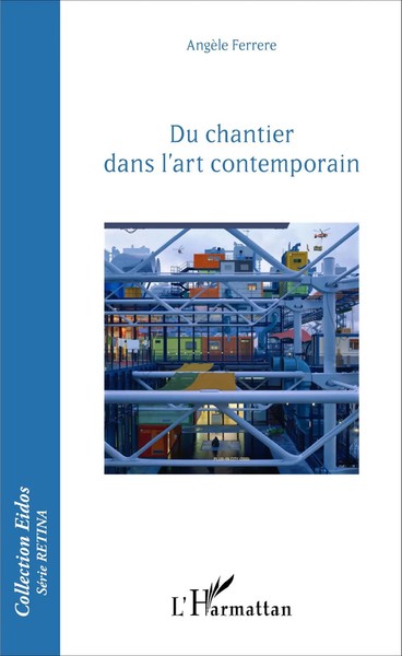 Du Chantier Dans L'art Contemporain AngèLe Ferrere Taschenbuch 132 S. 2020-image