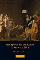 Arlene W. Saxonhouse | Free Speech And Democracy In Ancient Athens | Taschenbuch