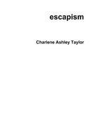 Escapism | Charlene Ashley Taylor | Taschenbuch | Kartoniert / Broschiert | 2015