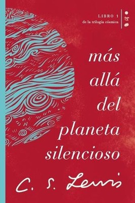 C. S. Lewis Más allá del planeta silencioso (Paperback)