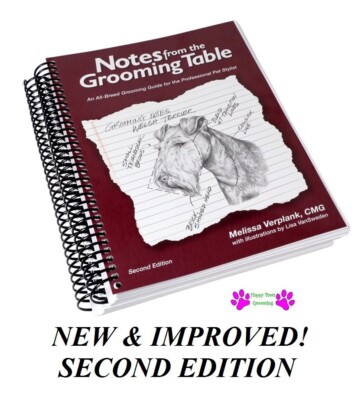 NEW&UPDATED Notes From The Grooming Table PRO DOG Groomer HOW TO Book Second Ed.