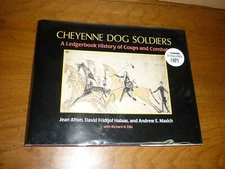 Jean Afta et al. Cheyenne Dog Soldiers. Ledgerbook History. 1st. 1997. Sgnd. F/F