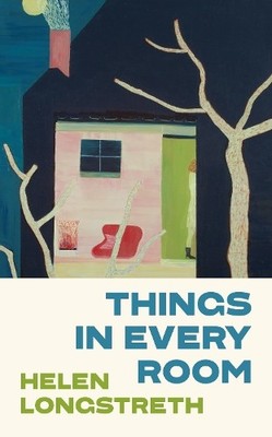Things in Every Room by Longstreth, Helen Hardback Book The Fast Free Shipping