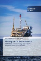Abubakar El-Sidig Ali A Mahdi | History Of Oil Price Shocks | Taschenbuch (2022)