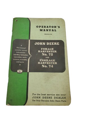  Original John Deere Manual Forage 72 & Ensilage Harvester 74 OEM-E14-152