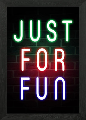 Just For Fun Neon Zitat Gerahmtes Wandbild Poster Leinwanddruck Bild