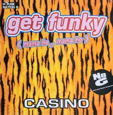 Casino   Get Funky (Mama He, Mama Ho) 12'' - Classic House Brett - 1996