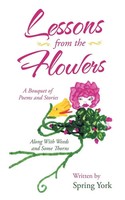 Lessons From The Flowers | Spring York | Taschenbuch | Kartoniert / Broschiert