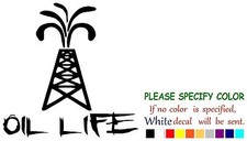 Oil Life Derrick Graphic Die Cut decal sticker Car Truck Boat Window 7"