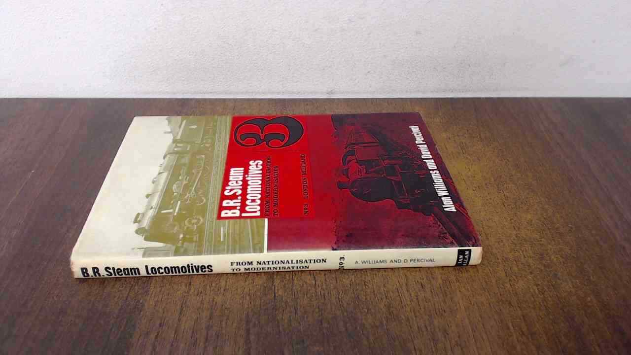 BR Steam Locomotives from Nationalisation to Modernisation, Part