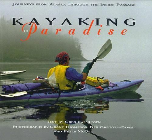 Ing In Paradise: The Journey From Alaska Through The Inside Passage