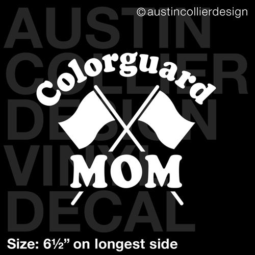 "Guard Mom" Colorguard Vinyl Decal - 6 Inch Matte White School Spirit Sticker