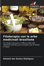 Fitoterapia con le erbe medicinali brasiliane by Antonio Dos Santos Rodriguez Pa