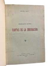 Organizacion nacional Cartas de la emigracion Miguel Sola 1926 Hist Argentina