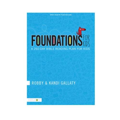 Foundations for Kids: 260-Day Bible Reading Plan by Robby Gallaty