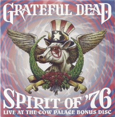 Grateful Dead - Spirit of ´76 Live at the Cow Palace Bonus Disc