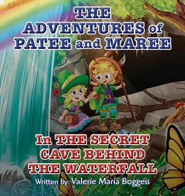 The Adventures of Patee and Maree by Valerie M. Boggess Hardcover Book